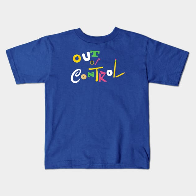 Out of Control Kids T-Shirt by montygog